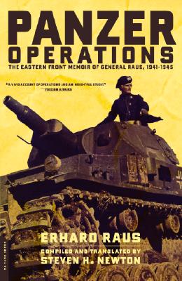 Panzer Operations: The Eastern Front Memoir of General Raus, 1941-1945