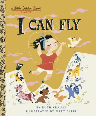 Image for I Can Fly (Little Golden Book) I Can Fly (Little Golden Book)