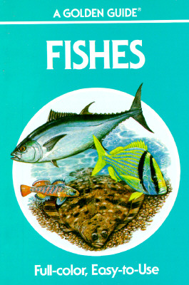 Image for Fishes: A Guide to Fresh and Salt Water Species (Golden Guides)