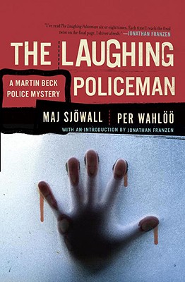 The Laughing Policeman - A Martin Beck Police Mystery