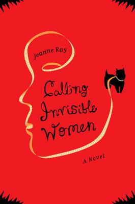 Calling Invisible Women: A Novel