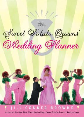 Sweet Potato Queens' Wedding Planner/Divorce Guide