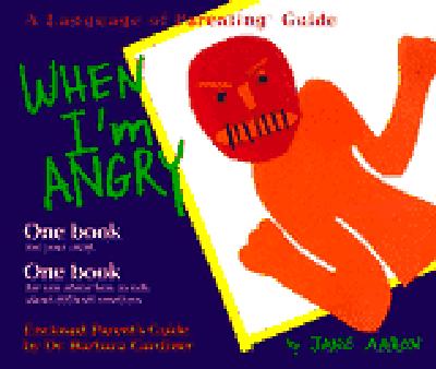 When I'm Angry (The Language of Parenting, 2)
