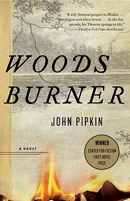Image for Woodsburner: Center for Fiction First Novel Prize Winner Woodsburner: Center for Fiction First Novel Prize Winner