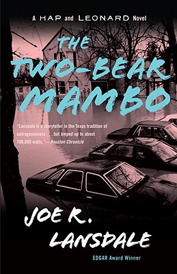 Two-Bear Mambo: A Hap and Leonard Novel (3)