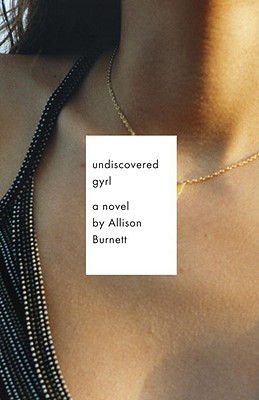 Undiscovered Gyrl (Vintage Contemporaries Orig)