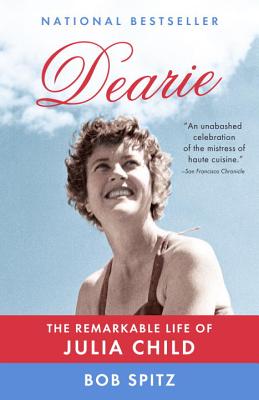 Image for Dearie: The Remarkable Life of Julia Child Dearie: The Remarkable Life of Julia Child