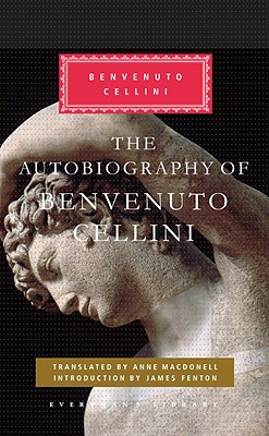 Image for The Autobiography of Benvenuto Cellini (Everyman's Library (Cloth))