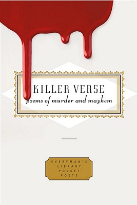 Image for Killer Verse: Poems of Murder and Mayhem (Everyman's Library Pocket Poets Series)