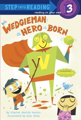 Wedgieman A Hero Is Born