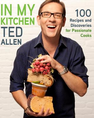 Image for In My Kitchen: 100 Recipes and Discoveries for Passionate Cooks