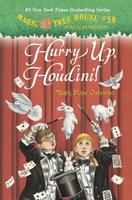 50 Hurry Up, Houdini! (Magic Tree House Merlin Mission)