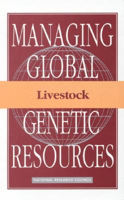 Image for Managing Global Genetic Resources: Livestock