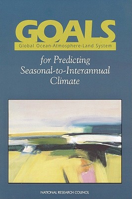 GOALS: Global Ocean-Atmosphere-Land System for Predicting Seasonal-to-Interannual Climate: A Program for Observation, Modeling, and Analysis