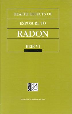 Health Effects of Exposure to Radon: BEIR VI