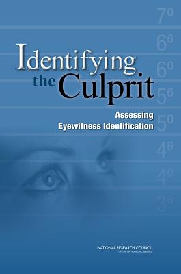 Identifying the Culprit: Assessing Eyewitness Identification (Law and Justice)