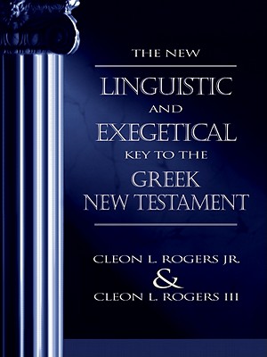 New Linguistic and Exegetical Key to the Greek New Testament, The