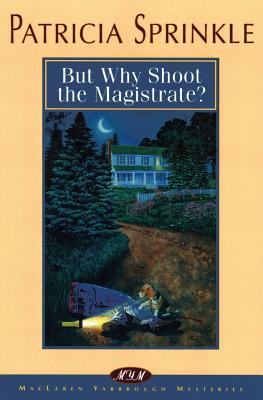But Why Shoot the Magistrate (Thoroughly Southern Mysteries, No. 2)