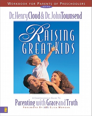 Image for Raising Great Kids Workbook for Parents of Preschoolers Raising Great Kids Workbook for Parents of Preschoolers
