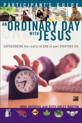Image for An Ordinary Day with Jesus (Participant's Guide) An Ordinary Day with Jesus (Participant's Guide)