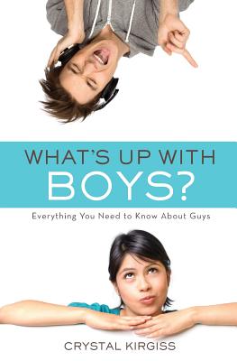 What's Up with Boys: Everything You Need to Know about Guys (invert)