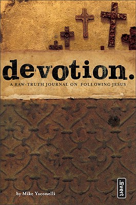 Image for Devotion: A Raw-Truth Journal on Following Jesus (invert) Devotion: A Raw-Truth Journal on Following Jesus (invert)