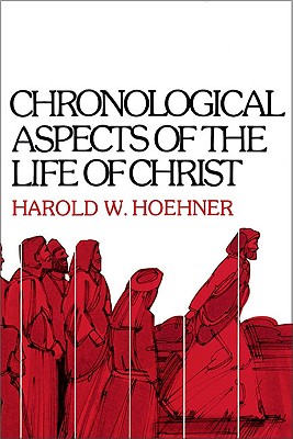 Image for Chronological Aspects of the Life of Christ