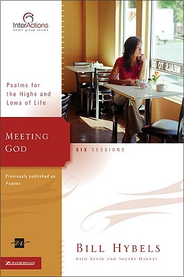 Image for Meeting God: Psalms for the Highs and Lows of Life (Interactions) Meeting God: Psalms for the Highs and Lows of Life (Interactions)