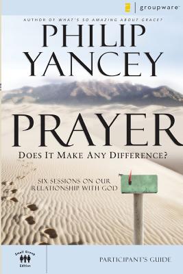 Prayer Participant's Guide: Six Sessions on Our Relationship with God