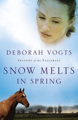Image for Snow Melts in Spring (Seasons of the Tallgrass, Book 1) Snow Melts in Spring (Seasons of the Tallgrass, Book 1)
