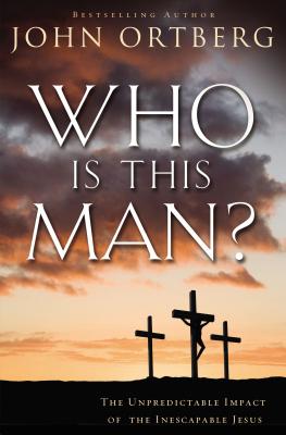 Who Is This Man: The Unpredictable Impact of the Inescapable Jesus