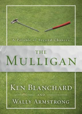 Image for The Mulligan: A Parable of Second Chances The Mulligan: A Parable of Second Chances