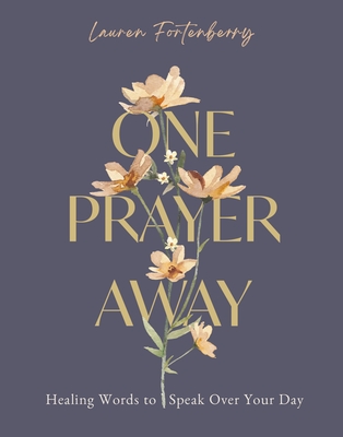 One Prayer Away: Healing Words to Speak Over Your Day - 90 Daily Devotions for Christian Women The Perfect Devotional Gift for Mom