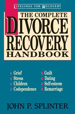 Image for Complete Divorce Recovery Handbook, The Complete Divorce Recovery Handbook, The