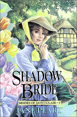 SHADOW BRIDE - BOOK SEVEN OF THE BRIDES OF MONTCLAIR SERIES