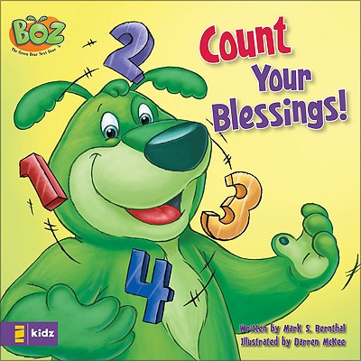Count Your Blessings! (BOZ Series) Bernthal, Mark; McKee, Darren and Exclaim Entertainment