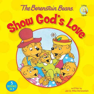 Berenstain Bears Show God's Love