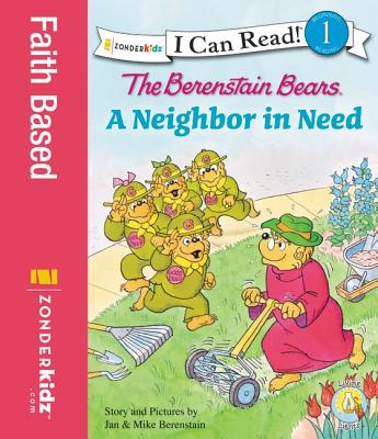 Image for The Berenstain Bears A Neighbor in Need (I Can Read! / Good Deed Scouts / Living Lights)