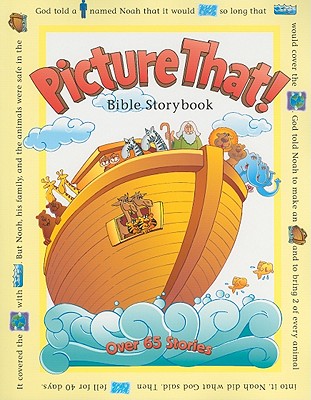 Image for Picture That!: Bible Storybook Picture That!: Bible Storybook