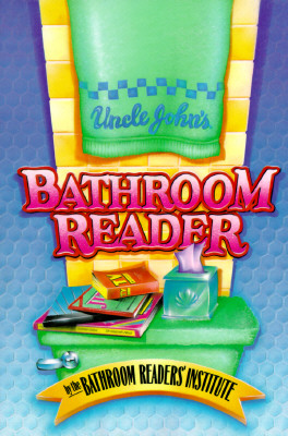 Uncle John's Bathroom Reader [Paperback] Bathroom Readers' Institute