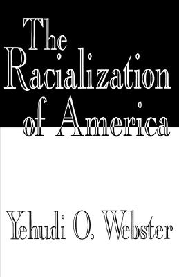 The Racialization of America
