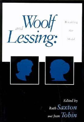 Woolf and Lessing: Breaking the Mold
