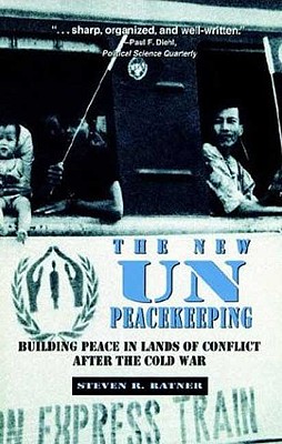 New Un Peacekeeping: Building Peace In Lands Of Conflict After The Cold War [Paperback] Ratner, Steven R