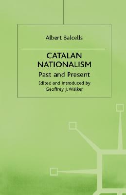 Catalan Nationalism: Past and Present