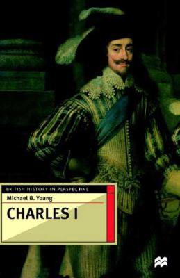 Image for Charles I (British History in Perspective)