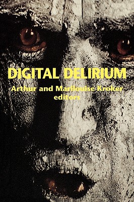 Digital Delirium (Culturetexts)