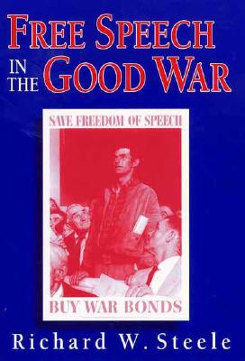 Free Speech in the Good War