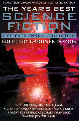 The Year's Best Science Fiction: Fifteenth Annual Collection