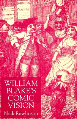 William Blakes Comic Vision