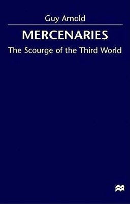 Mercenaries: Scourge of the Developing World